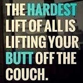 hardest lift is lifting your butt